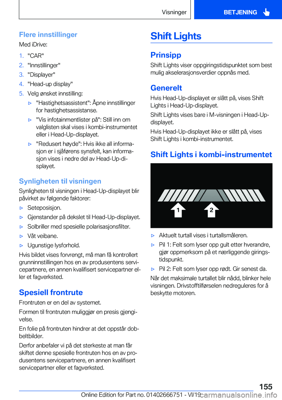 BMW M5 2020  InstruksjonsbØker (in Norwegian) �F�l�e�r�e��i�n�n�s�t�i�l�l�i�n�g�e�r�M�e�d��i�D�r�i�v�e�:�1�.��C�A�R��2�.��I�n�n�s�t�i�l�l�i�n�g�e�r��3�.��D�i�s�p�l�a�y�e�r��4�.��H�e�a�d�-�u�p��d�i�s�p�l�a�y��5�.�V�e�l�g��