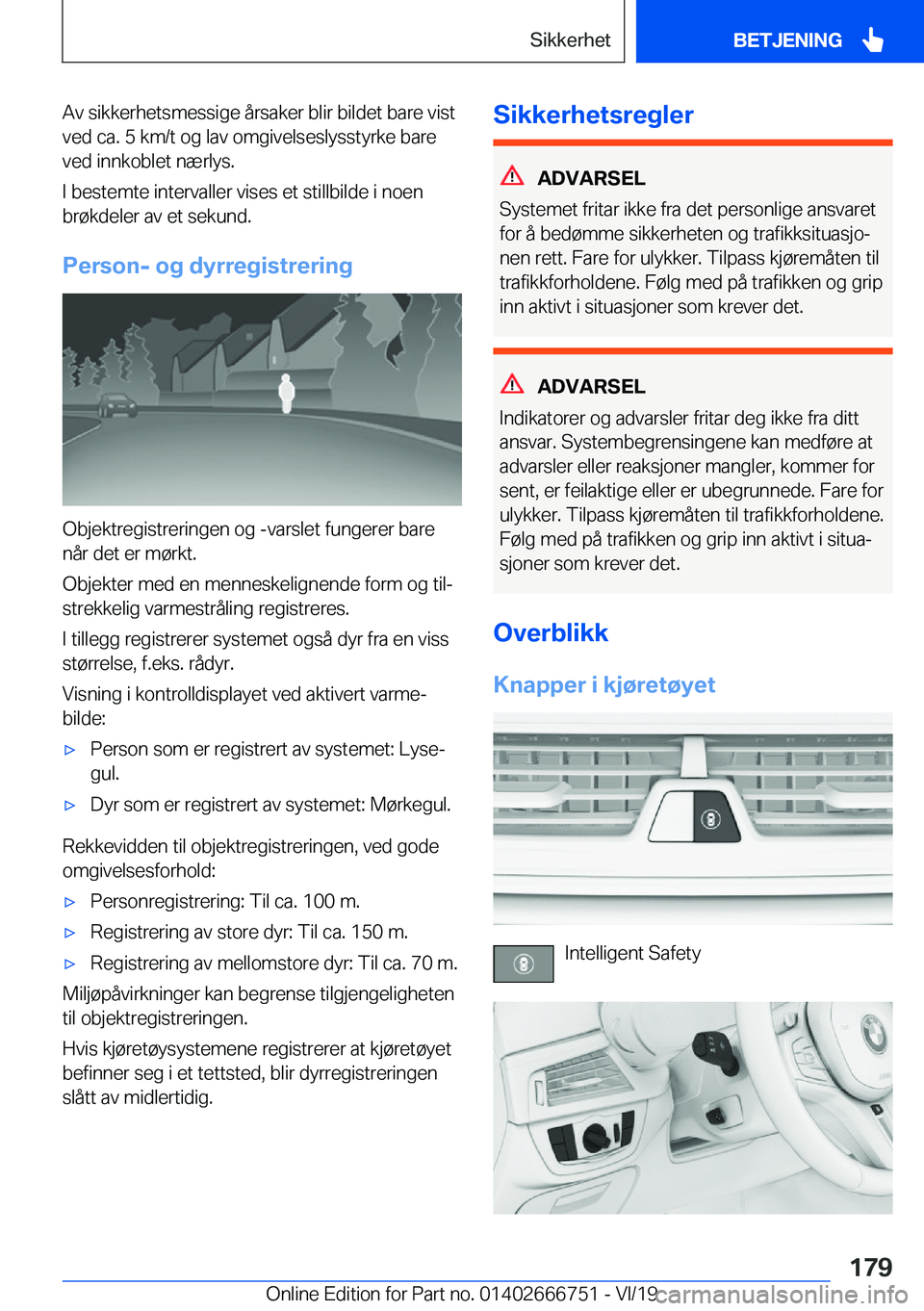 BMW M5 2020  InstruksjonsbØker (in Norwegian) �A�v��s�i�k�k�e�r�h�e�t�s�m�e�s�s�i�g�e��å�r�s�a�k�e�r��b�l�i�r��b�i�l�d�e�t��b�a�r�e��v�i�s�t�v�e�d��c�a�.��5��k�m�/�t��o�g��l�a�v��o�m�g�i�v�e�l�s�e�s�l�y�s�s�t�y�r�k�e��b�a�r�e
�v�e�d