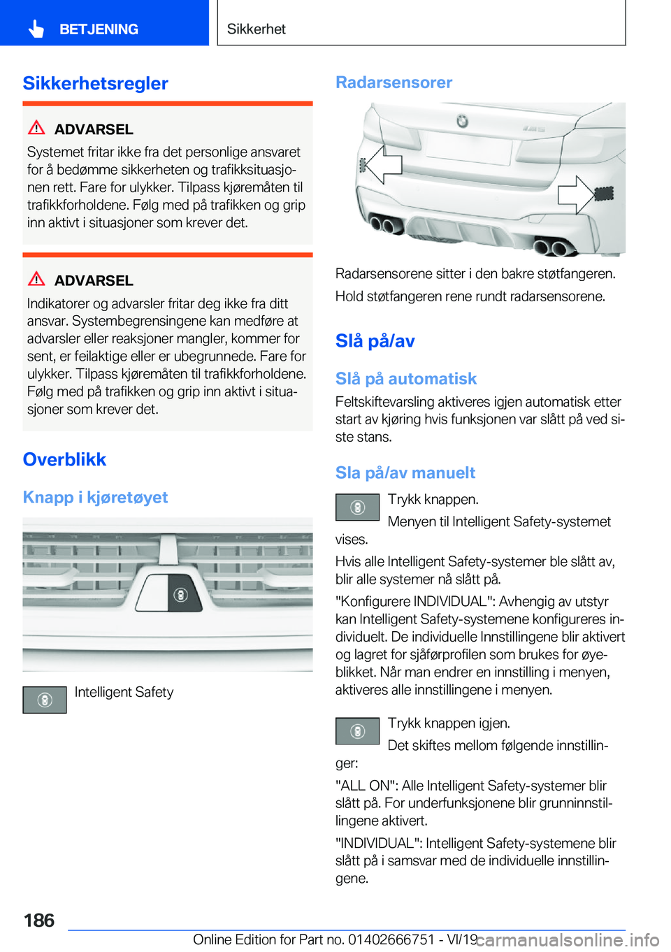 BMW M5 2020  InstruksjonsbØker (in Norwegian) �S�i�k�k�e�r�h�e�t�s�r�e�g�l�e�r
�A�D�V�A�R�S�E�L
�S�y�s�t�e�m�e�t��f�r�i�t�a�r��i�k�k�e��f�r�a��d�e�t��p�e�r�s�o�n�l�i�g�e��a�n�s�v�a�r�e�t
�f�o�r��å��b�e�d�