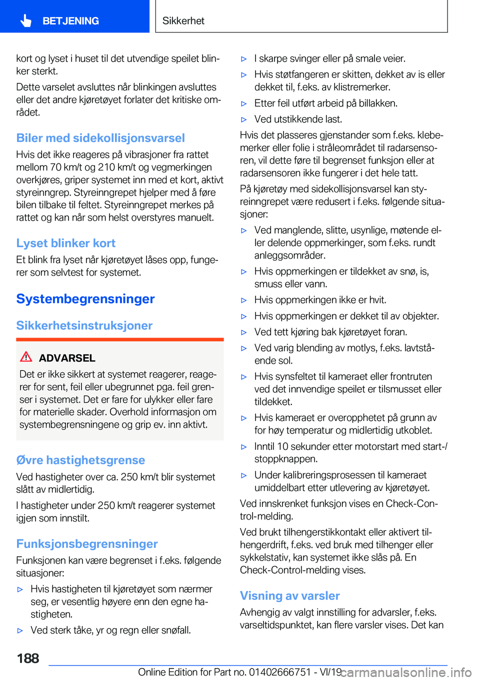 BMW M5 2020  InstruksjonsbØker (in Norwegian) �k�o�r�t��o�g��l�y�s�e�t��i��h�u�s�e�t��t�i�l��d�e�t��u�t�v�e�n�d�i�g�e��s�p�e�i�l�e�t��b�l�i�nj
�k�e�r��s�t�e�r�k�t�.
�D�e�t�t�e��v�a�r�s�e�l�e�t��a�v�s�l�u�t�t�e�s��n�å�r��b�l�i�n�k�