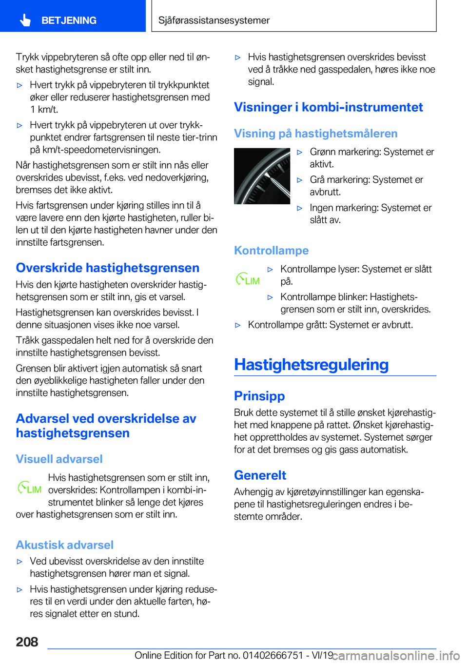 BMW M5 2020  InstruksjonsbØker (in Norwegian) �T�r�y�k�k��v�i�p�p�e�b�r�y�t�e�r�e�n��s�å��o�f�t�e��o�p�p��e�l�l�e�r��n�e�d��t�i�l��