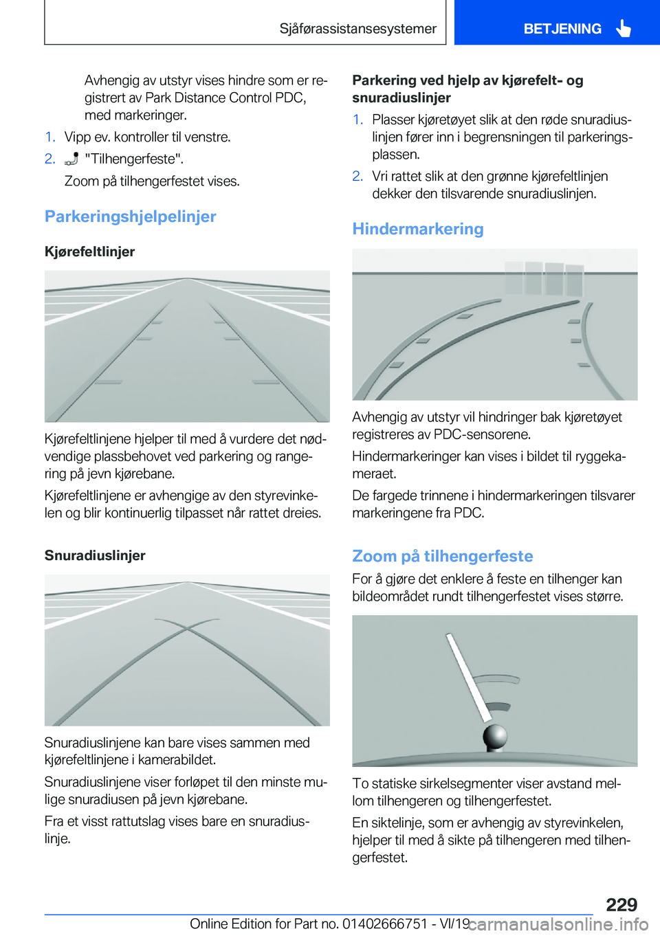 BMW M5 2020  InstruksjonsbØker (in Norwegian) �A�v�h�e�n�g�i�g��a�v��u�t�s�t�y�r��v�i�s�e�s��h�i�n�d�r�e��s�o�m��e�r��r�ej�g�i�s�t�r�e�r�t��a�v��P�a�r�k��D�i�s�t�a�n�c�e��C�o�n�t�r�o�l��P�D�C�,
�m�e�d��m�a�r�k�e�r�i�n�g�e�r�.�1�.�V�