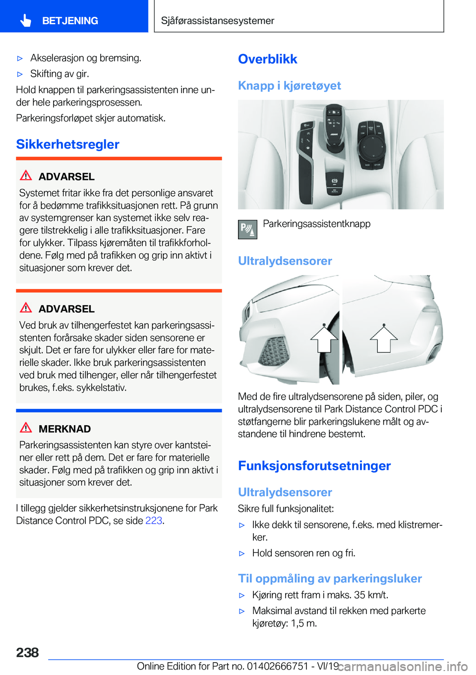 BMW M5 2020  InstruksjonsbØker (in Norwegian) 'x�A�k�s�e�l�e�r�a�s�j�o�n��o�g��b�r�e�m�s�i�n�g�.'x�S�k�i�f�t�i�n�g��a�v��g�i�r�.
�H�o�l�d��k�n�a�p�p�e�n��t�i�l��p�a�r�k�e�r�i�n�g�s�a�s�s�i�s�t�e�n�t�e�n��i�n�n�e��u�nj�d�e�r��h�