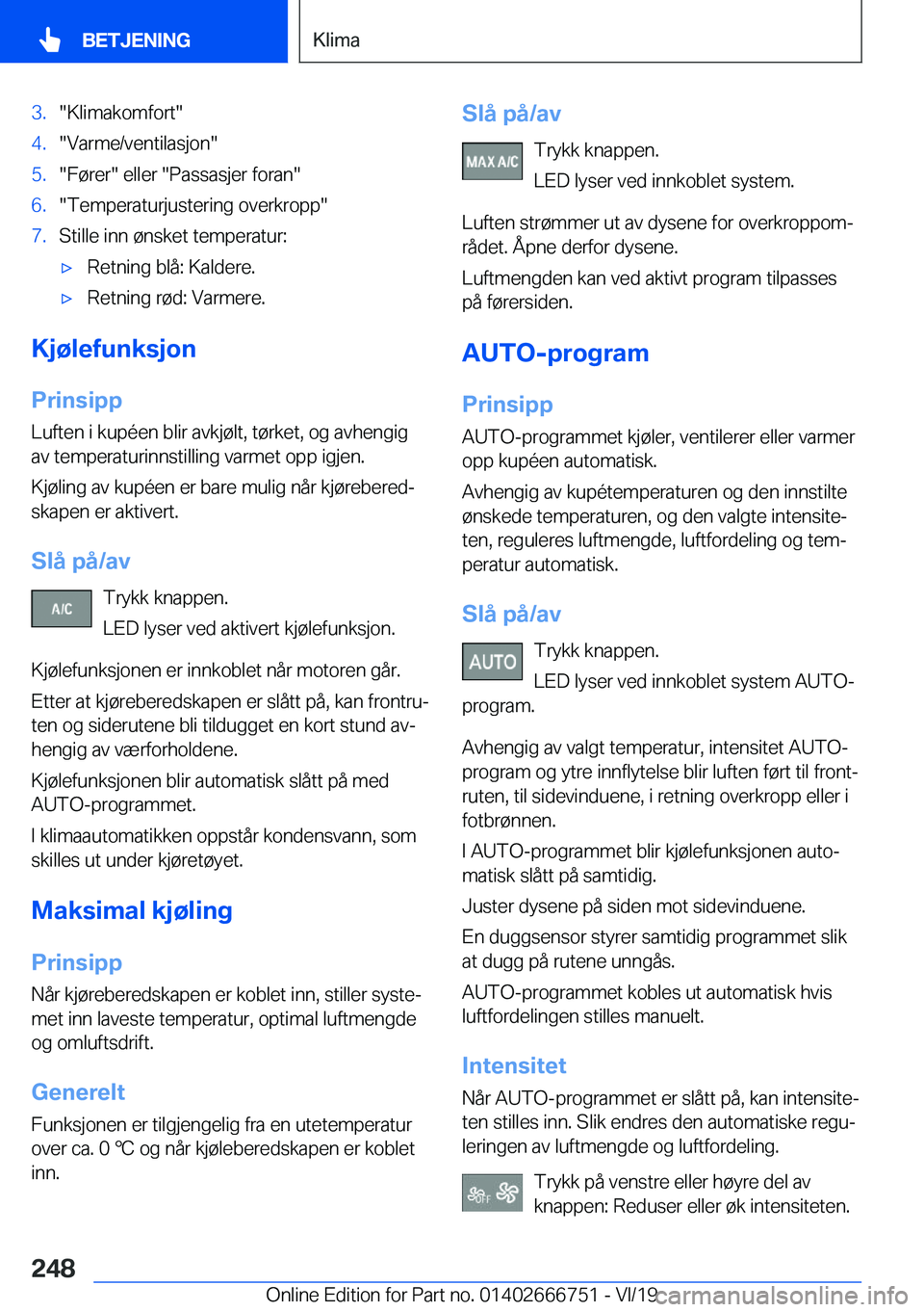 BMW M5 2020  InstruksjonsbØker (in Norwegian) �3�.��K�l�i�m�a�k�o�m�f�o�r�t��4�.��V�a�r�m�e�/�v�e�n�t�i�l�a�s�j�o�n��5�.��F�
