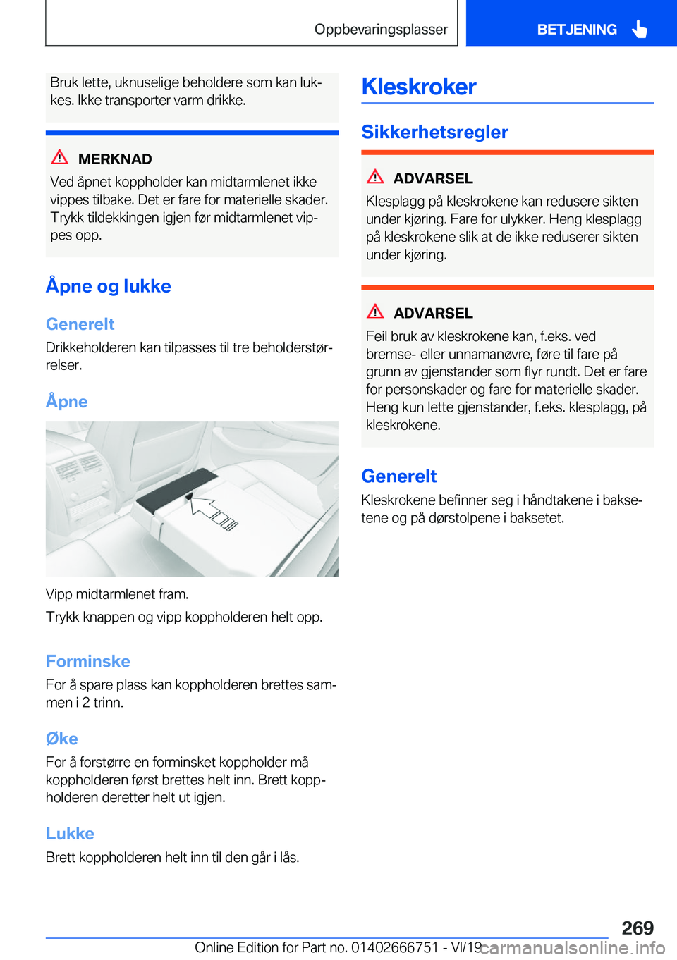 BMW M5 2020  InstruksjonsbØker (in Norwegian) �B�r�u�k��l�e�t�t�e�,��u�k�n�u�s�e�l�i�g�e��b�e�h�o�l�d�e�r�e��s�o�m��k�a�n��l�u�kj
�k�e�s�.��I�k�k�e��t�r�a�n�s�p�o�r�t�e�r��v�a�r�m��d�r�i�k�k�e�.
�M�E�R�K�N�A�D
�V�e�d��å�p�n�e�t��k�o