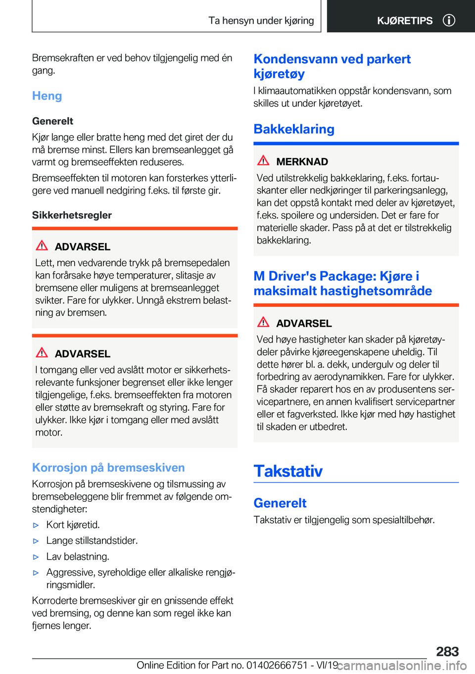 BMW M5 2020  InstruksjonsbØker (in Norwegian) �B�r�e�m�s�e�k�r�a�f�t�e�n��e�r��v�e�d��b�e�h�o�v��t�i�l�g�j�e�n�g�e�l�i�g��m�e�d��