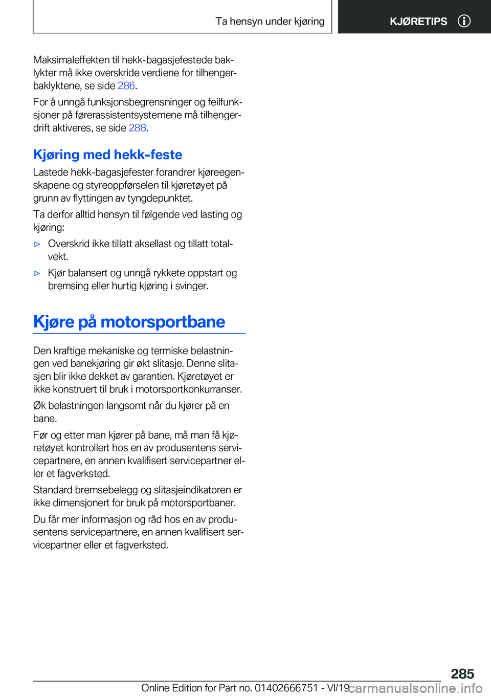 BMW M5 2020  InstruksjonsbØker (in Norwegian) �M�a�k�s�i�m�a�l�e�f�f�e�k�t�e�n��t�i�l��h�e�k�k�-�b�a�g�a�s�j�e�f�e�s�t�e�d�e��b�a�kj�l�y�k�t�e�r��m�å��i�k�k�e��o�v�e�r�s�k�r�i�d�e��v�e�r�d�i�e�n�e��f�o�r��t�i�l�h�e�n�g�e�r�-
�b�a�k�l�y