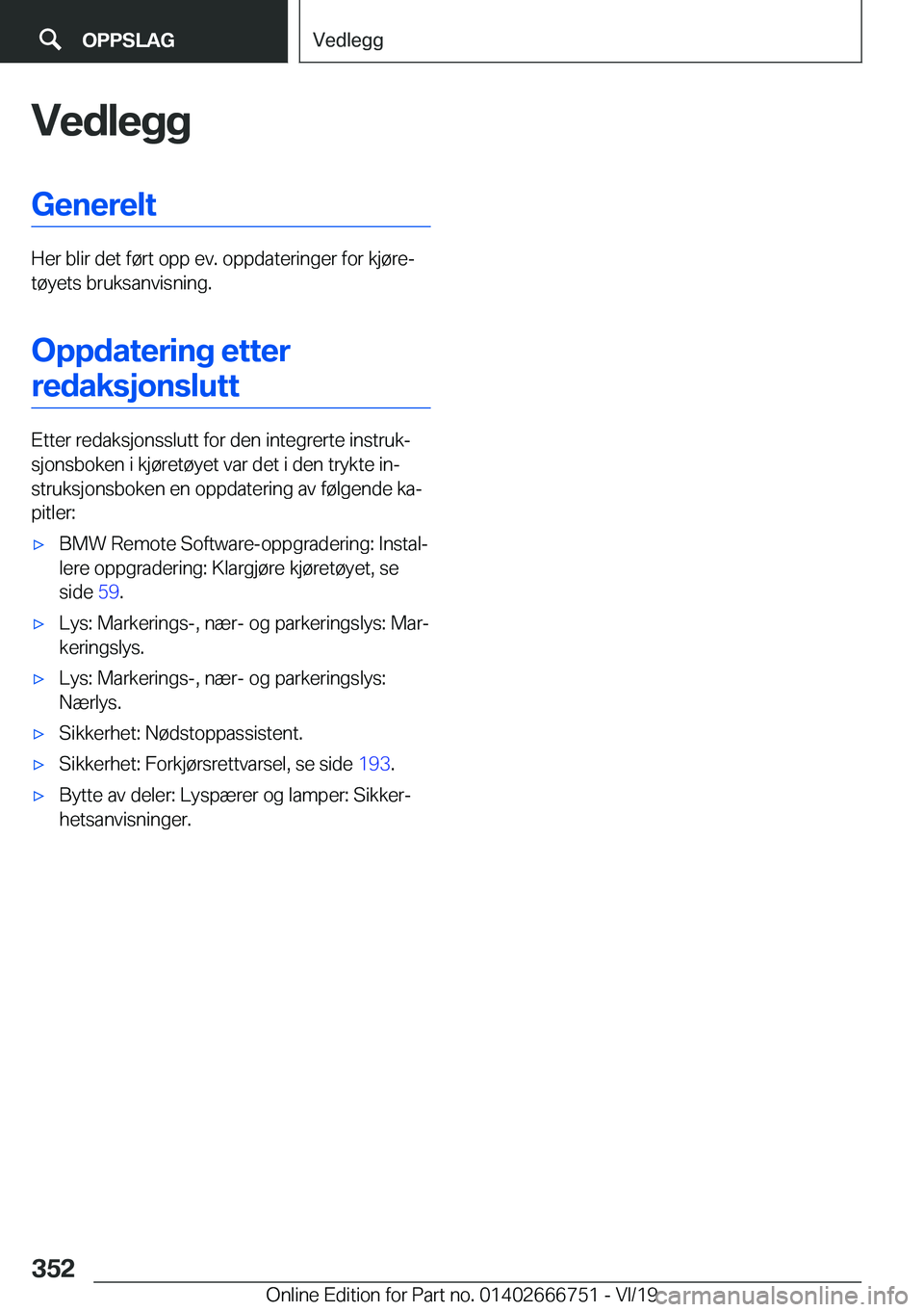 BMW M5 2020  InstruksjonsbØker (in Norwegian) �V�e�d�l�e�g�g�G�e�n�e�r�e�l�t
�H�e�r��b�l�i�r��d�e�t��f�