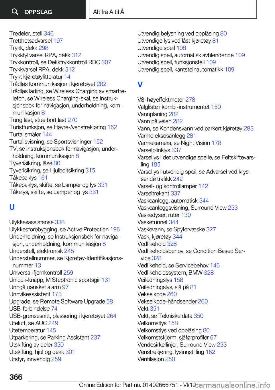 BMW M5 2020  InstruksjonsbØker (in Norwegian) �T�r�e�d�e�l�e�r�,��s�t�e�l�l��3�4�6�
�T�r�e�t�t�h�e�t�s�a�d�v�a�r�s�e�l� �1�9�7�
�T�r�y�k�k�,��d�e�k�k� �2�9�8�
�T�r�y�k�k�f�y�l�l�v�a�r�s�e�l��R�P�A�,��d�e�k�k� �3�1�2�
�T�r�y�k�k�o�n�t�
