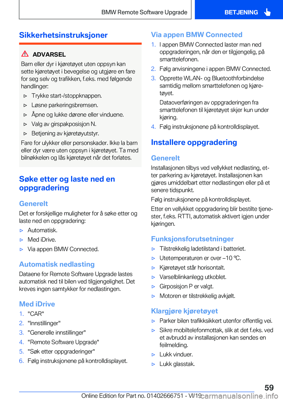 BMW M5 2020  InstruksjonsbØker (in Norwegian) �S�i�k�k�e�r�h�e�t�s�i�n�s�t�r�u�k�s�j�o�n�e�r
�A�D�V�A�R�S�E�L
�B�a�r�n��e�l�l�e�r��d�y�r��i��k�j�