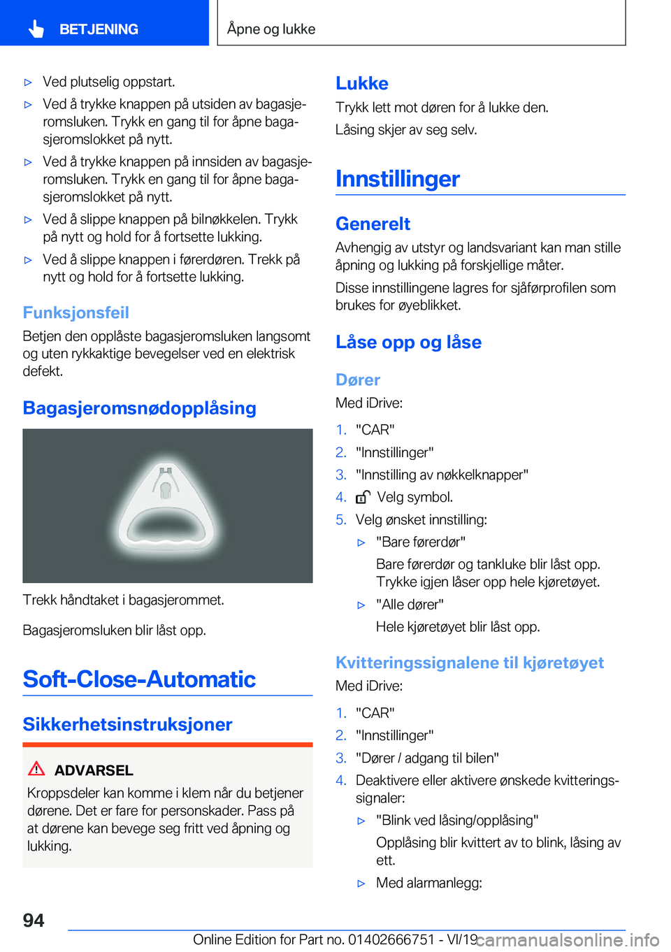 BMW M5 2020  InstruksjonsbØker (in Norwegian) 'x�V�e�d��p�l�u�t�s�e�l�i�g��o�p�p�s�t�a�r�t�.'x�V�e�d��å��t�r�y�k�k�e��k�n�a�p�p�e�n��p�å��u�t�s�i�d�e�n��a�v��b�a�g�a�s�j�ej
�r�o�m�s�l�u�k�e�n�.��T�r�y�k�k��e�n��g�a�n�g��t�