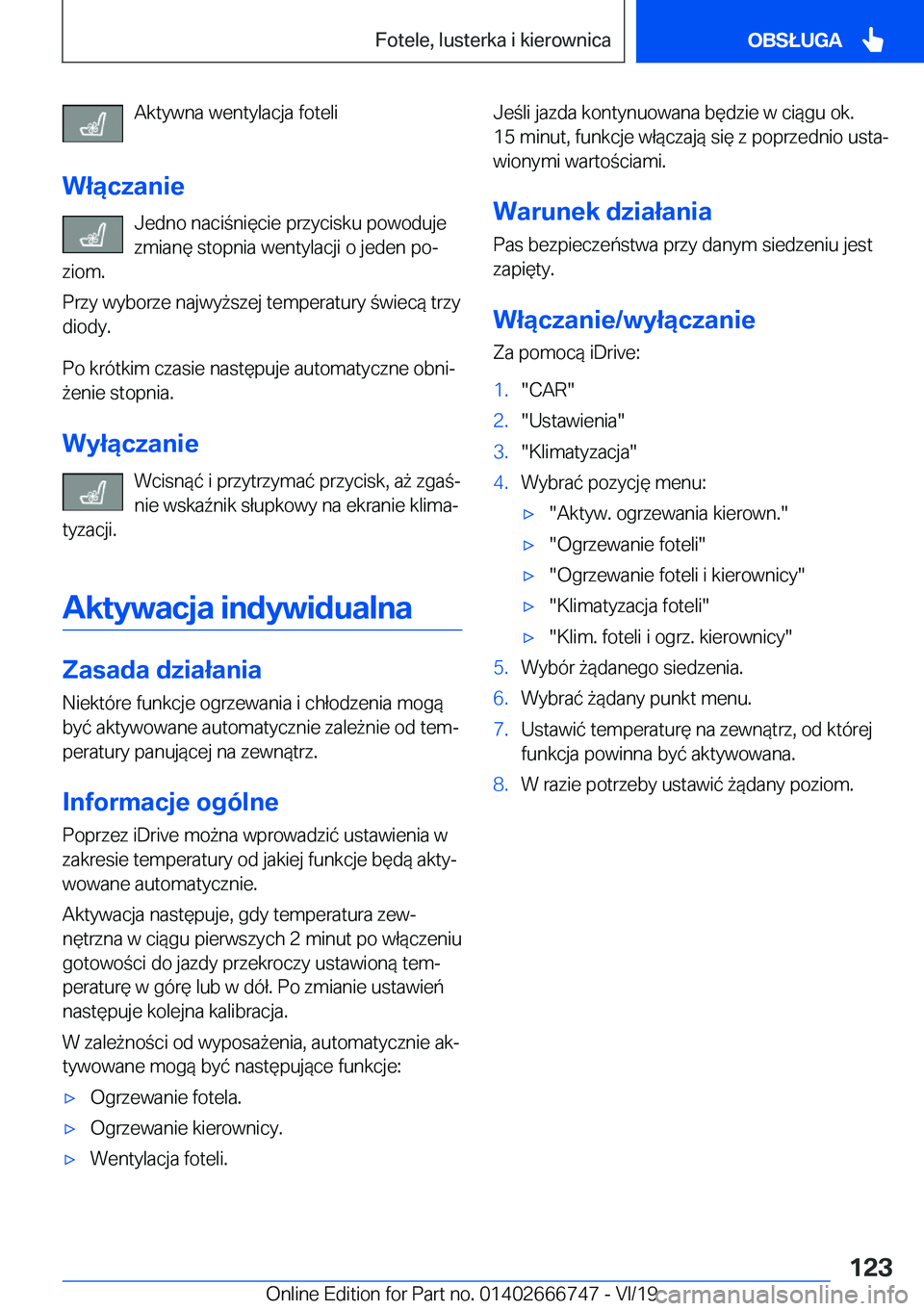 BMW M5 2020  Instrukcja obsługi (in Polish) �A�k�t�y�w�n�a��w�e�n�t�y�l�a�c�j�a��f�o�t�e�l�i
�W�ł�ą�c�z�a�n�i�e �J�e�d�n�o��n�a�c�i�n�i�