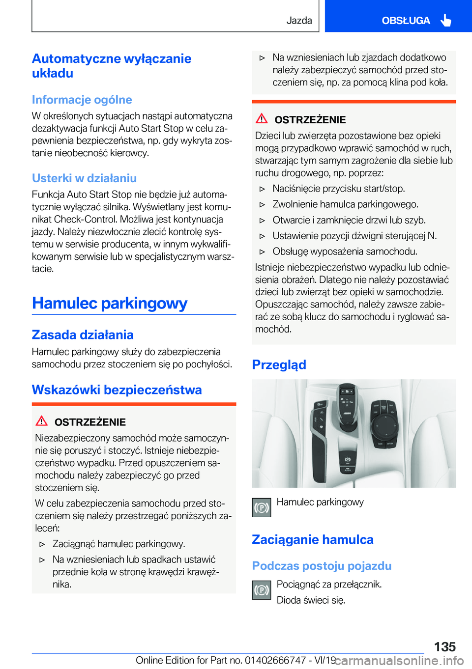 BMW M5 2020  Instrukcja obsługi (in Polish) �A�u�t�o�m�a�t�y�c�z�n�e��w�y�ł�ą�c�z�a�n�i�e
�u�k�ł�a�d�u
�I�n�f�o�r�m�a�c�j�e��o�g�