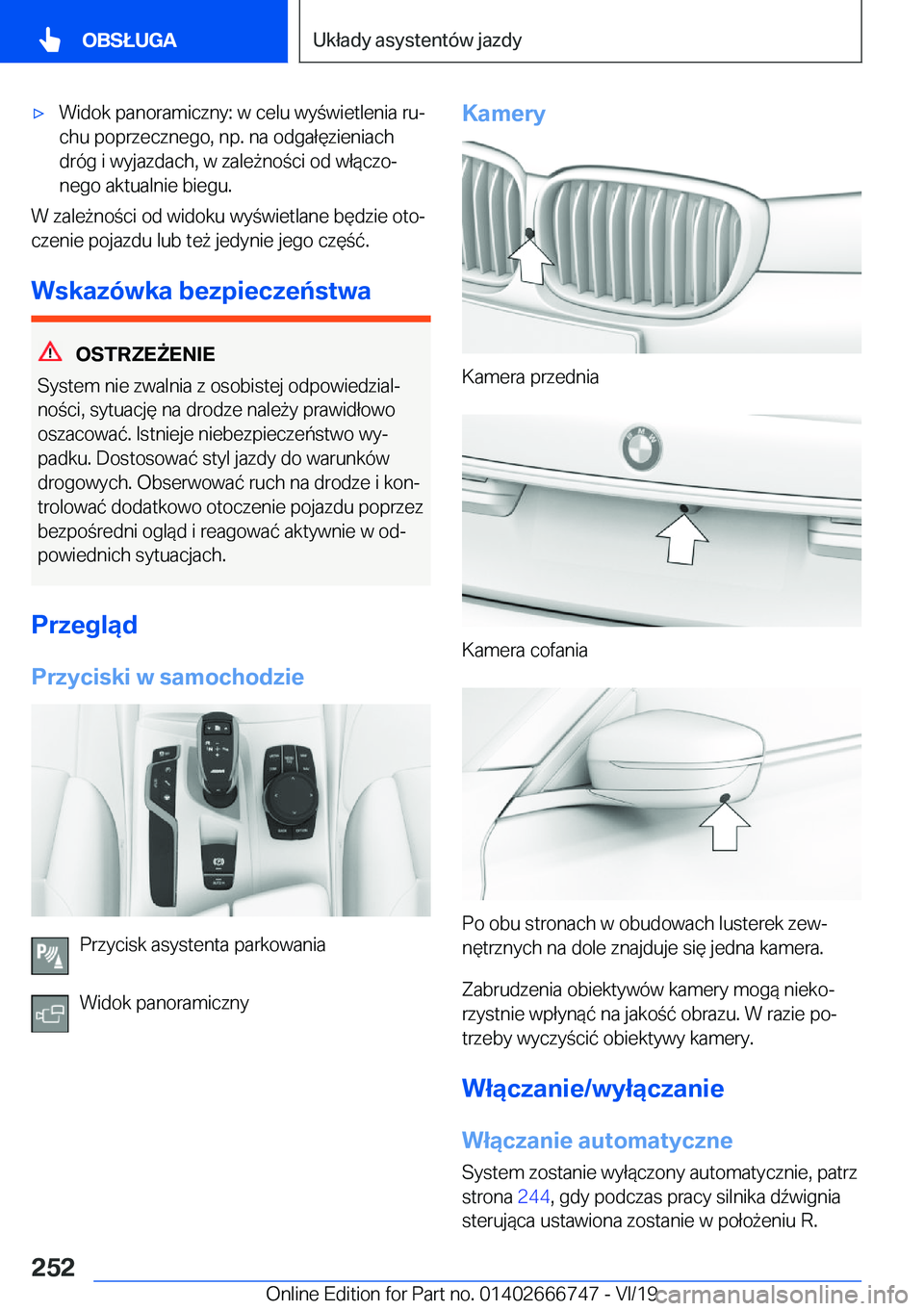BMW M5 2020  Instrukcja obsługi (in Polish) 'x�W�i�d�o�k��p�a�n�o�r�a�m�i�c�z�n�y�:��w��c�e�l�u��w�y�w�i�e�t�l�e�n�i�a��r�uj�c�h�u��p�o�p�r�z�e�c�z�n�e�g�o�,��n�p�.��n�a��o�d�g�a�ł�