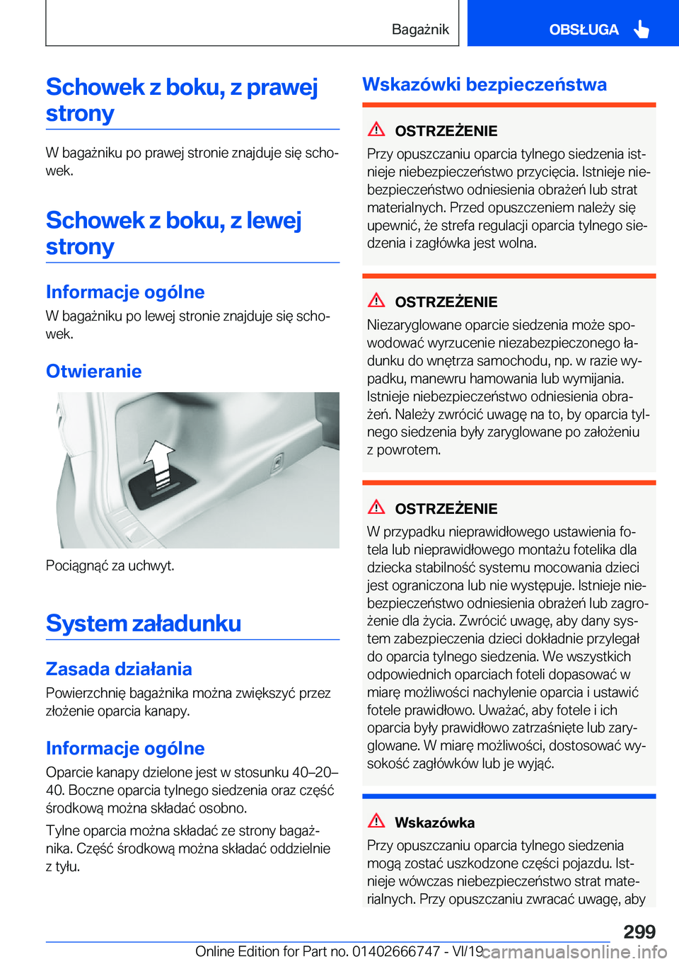 BMW M5 2020  Instrukcja obsługi (in Polish) �S�c�h�o�w�e�k��z��b�o�k�u�,��z��p�r�a�w�e�j�s�t�r�o�n�y
�W��b�a�g�a9�n�i�k�u��p�o��p�r�a�w�e�j��s�t�r�o�n�i�e��z�n�a�j�d�u�j�e��s�i�