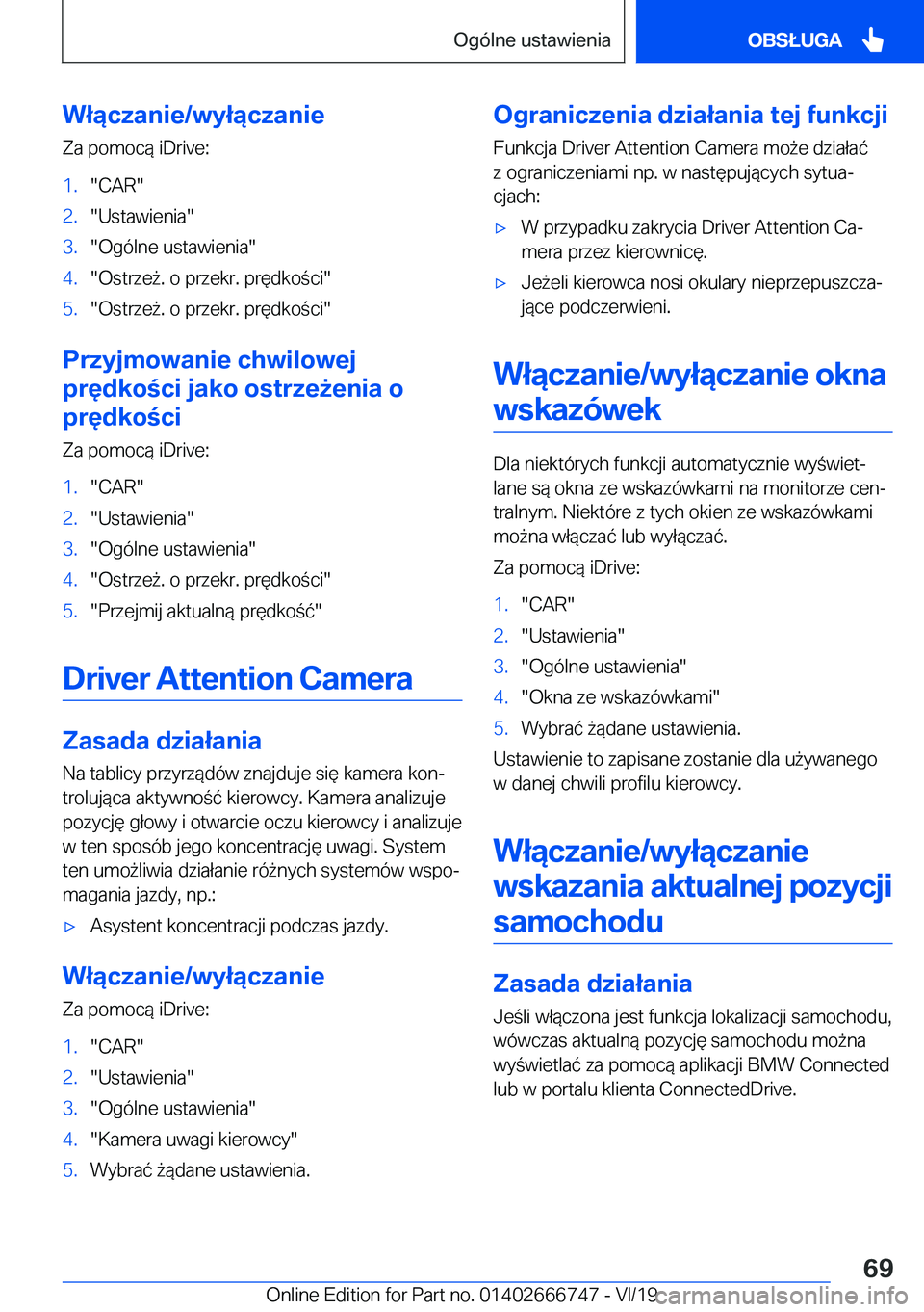 BMW M5 2020  Instrukcja obsługi (in Polish) �W�ł�ą�c�z�a�n�i�e�/�w�y�ł�ą�c�z�a�n�i�e
�Z�a��p�o�m�o�c�
