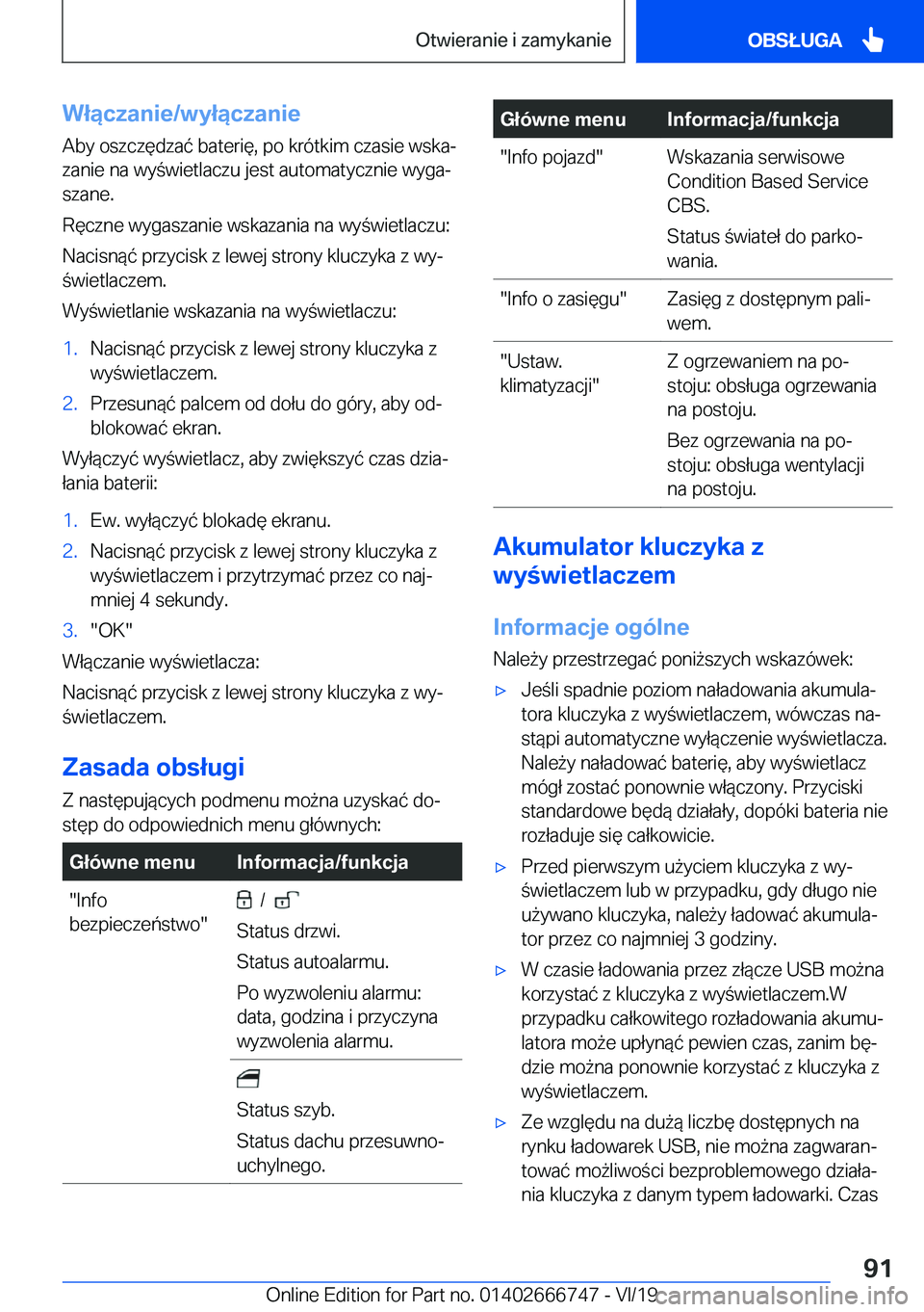 BMW M5 2020  Instrukcja obsługi (in Polish) �W�ł�ą�c�z�a�n�i�e�/�w�y�ł�ą�c�z�a�n�i�e
�A�b�y��o�s�z�c�z�