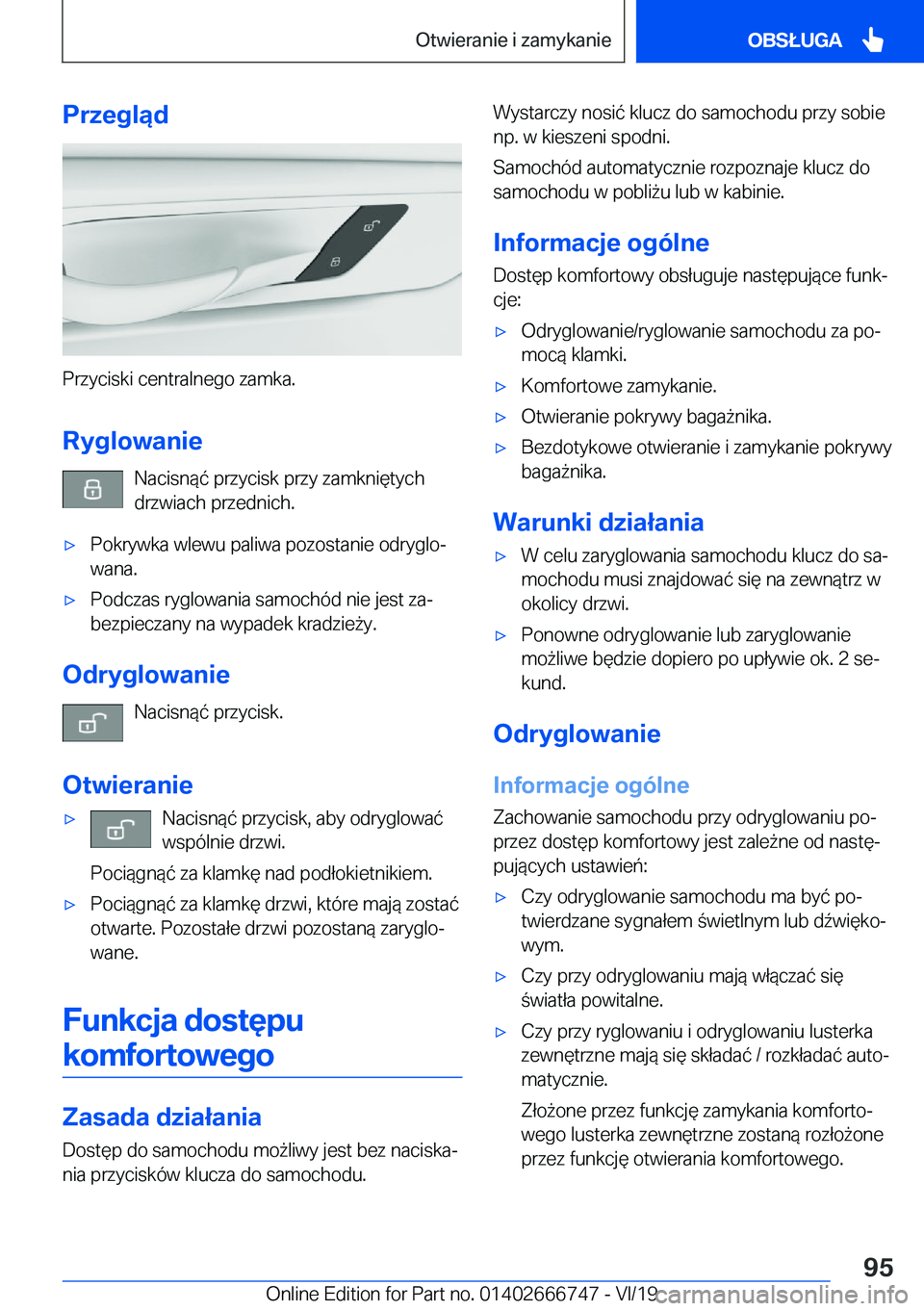 BMW M5 2020  Instrukcja obsługi (in Polish) �P�r�z�e�g�l�ą�d
�P�r�z�y�c�i�s�k�i��c�e�n�t�r�a�l�n�e�g�o��z�a�m�k�a�.
�R�y�g�l�o�w�a�n�i�e �N�a�c�i�s�n�