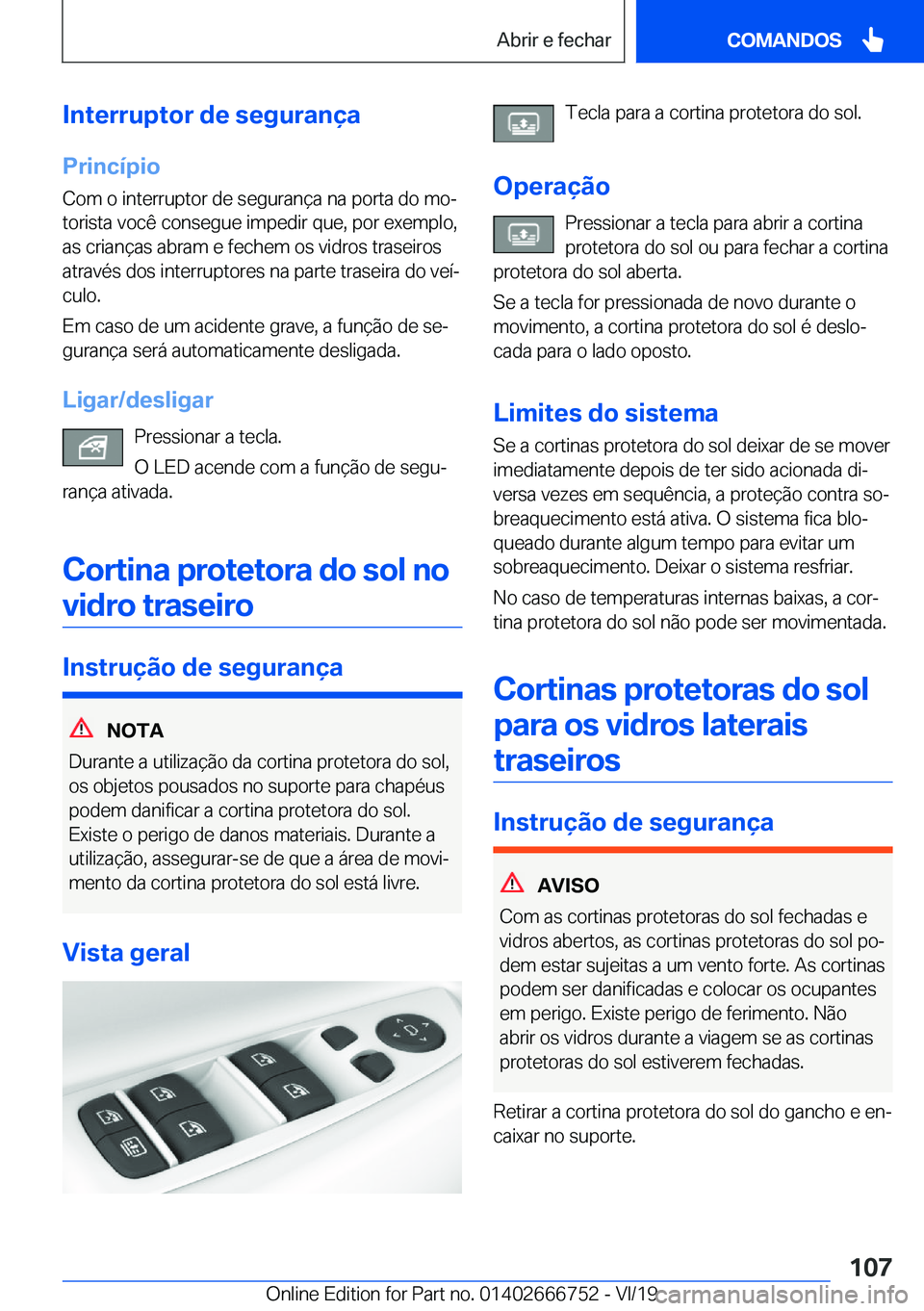 BMW M5 2020  Manual do condutor (in Portuguese) �I�n�t�e�r�r�u�p�t�o�r��d�e��s�e�g�u�r�a�n�