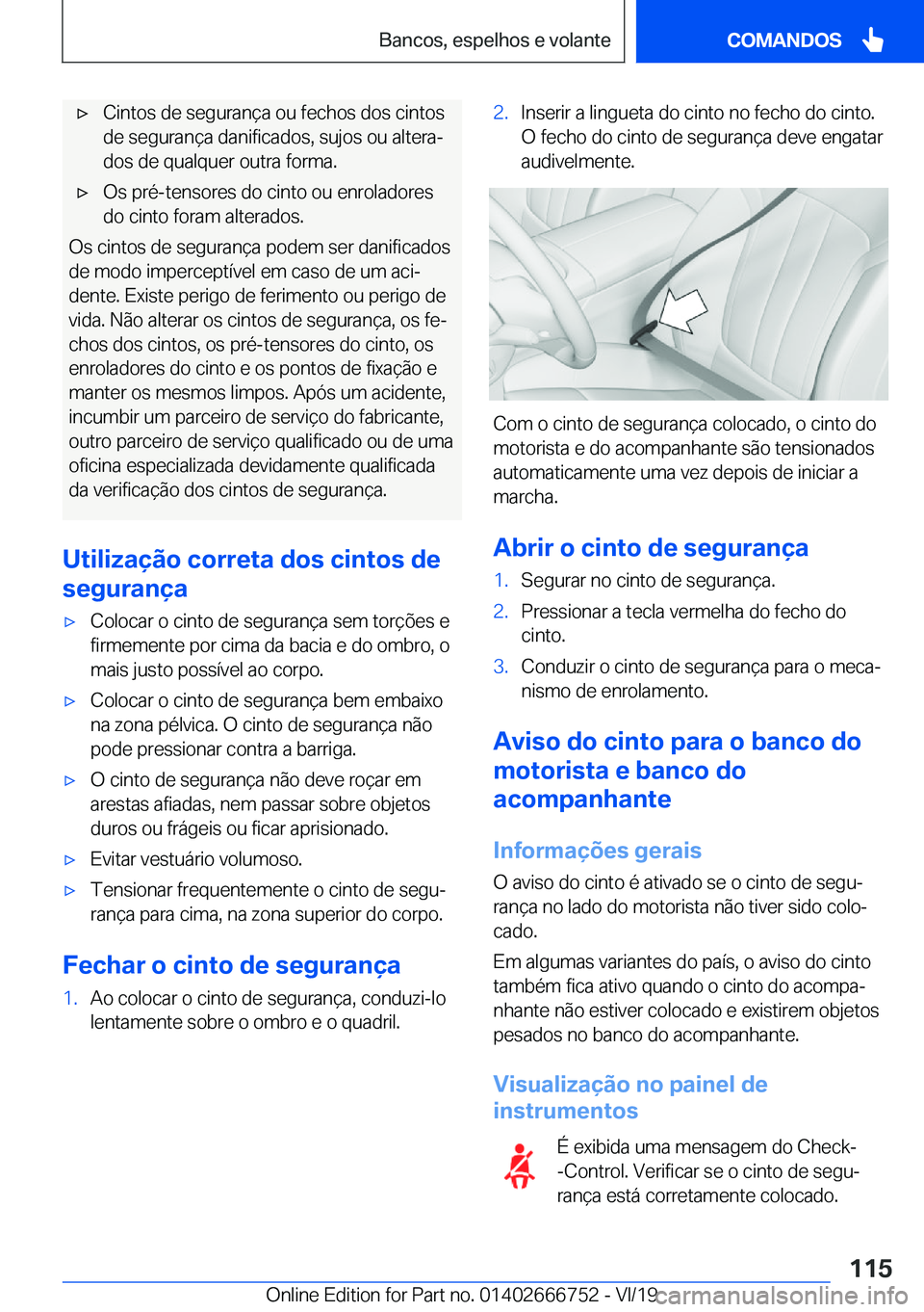 BMW M5 2020  Manual do condutor (in Portuguese) 'x�C�i�n�t�o�s��d�e��s�e�g�u�r�a�n�