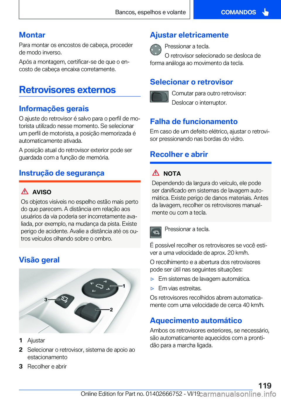 BMW M5 2020  Manual do condutor (in Portuguese) �M�o�n�t�a�r
�P�a�r�a��m�o�n�t�a�r��o�s��e�n�c�o�s�t�o�s��d�e��c�a�b�e�