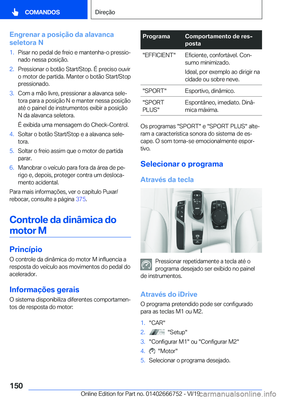BMW M5 2020  Manual do condutor (in Portuguese) �E�n�g�r�e�n�a�r��a��p�o�s�i�