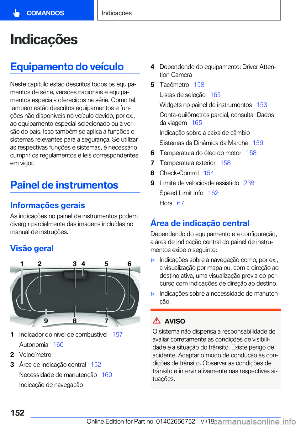 BMW M5 2020  Manual do condutor (in Portuguese) �I�n�d�i�c�a�