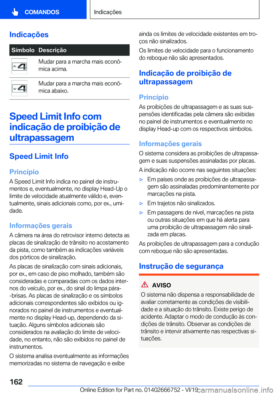 BMW M5 2020  Manual do condutor (in Portuguese) �I�n�d�i�c�a�