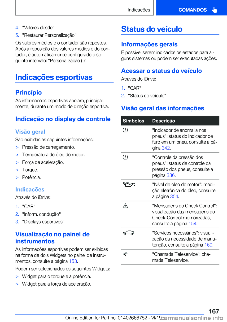 BMW M5 2020  Manual do condutor (in Portuguese) �4�.��V�a�l�o�r�e�s��d�e�s�d�e��5�.��R�e�s�t�a�u�r�a�r��P�e�r�s�o�n�a�l�i�z�a�