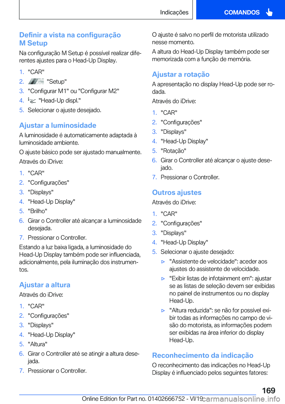 BMW M5 2020  Manual do condutor (in Portuguese) �D�e�f�i�n�i�r��a��v�i�s�t�a��n�a��c�o�n�f�i�g�u�r�a�