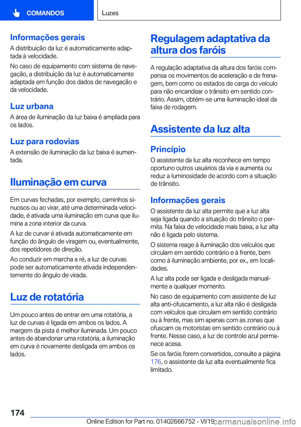 BMW M5 2020  Manual do condutor (in Portuguese) �I�n�f�o�r�m�a�
