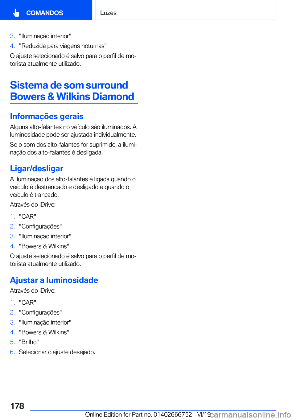 BMW M5 2020  Manual do condutor (in Portuguese) �3�.��I�l�u�m�i�n�a�