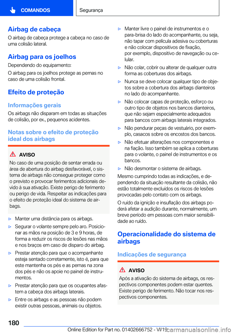 BMW M5 2020  Manual do condutor (in Portuguese) �A�i�r�b�a�g��d�e��c�a�b�e�