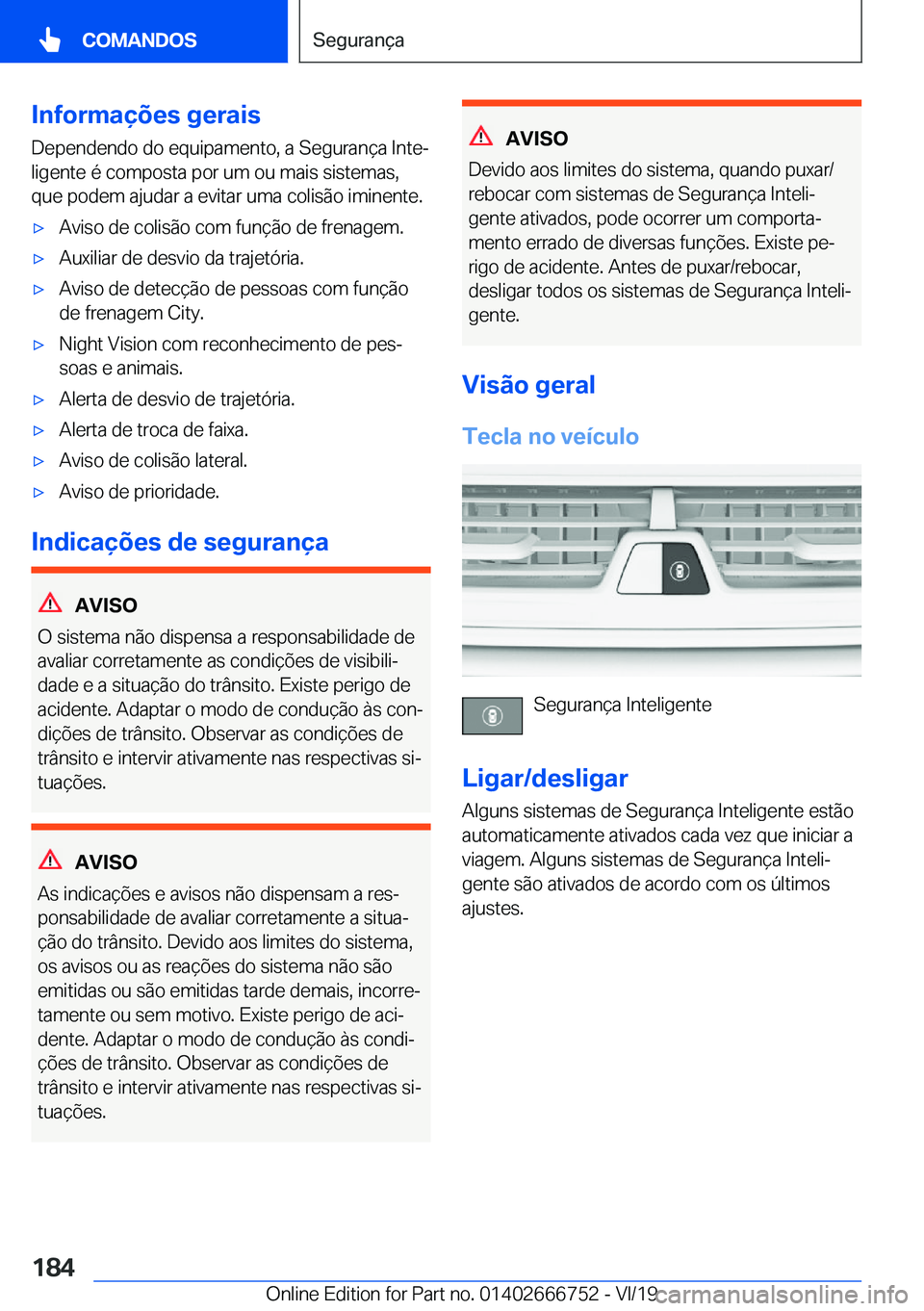 BMW M5 2020  Manual do condutor (in Portuguese) �I�n�f�o�r�m�a�