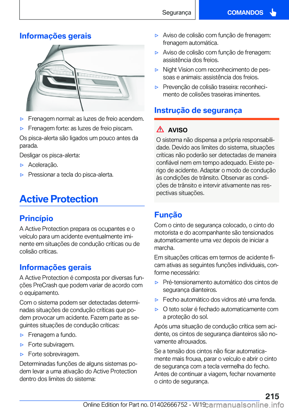 BMW M5 2020  Manual do condutor (in Portuguese) �I�n�f�o�r�m�a�