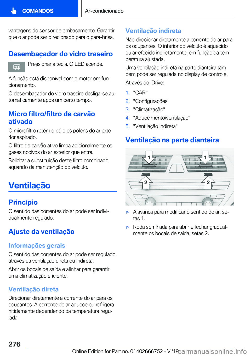 BMW M5 2020  Manual do condutor (in Portuguese) �v�a�n�t�a�g�e�n�s��d�o��s�e�n�s�o�r��d�e��e�m�b�a�