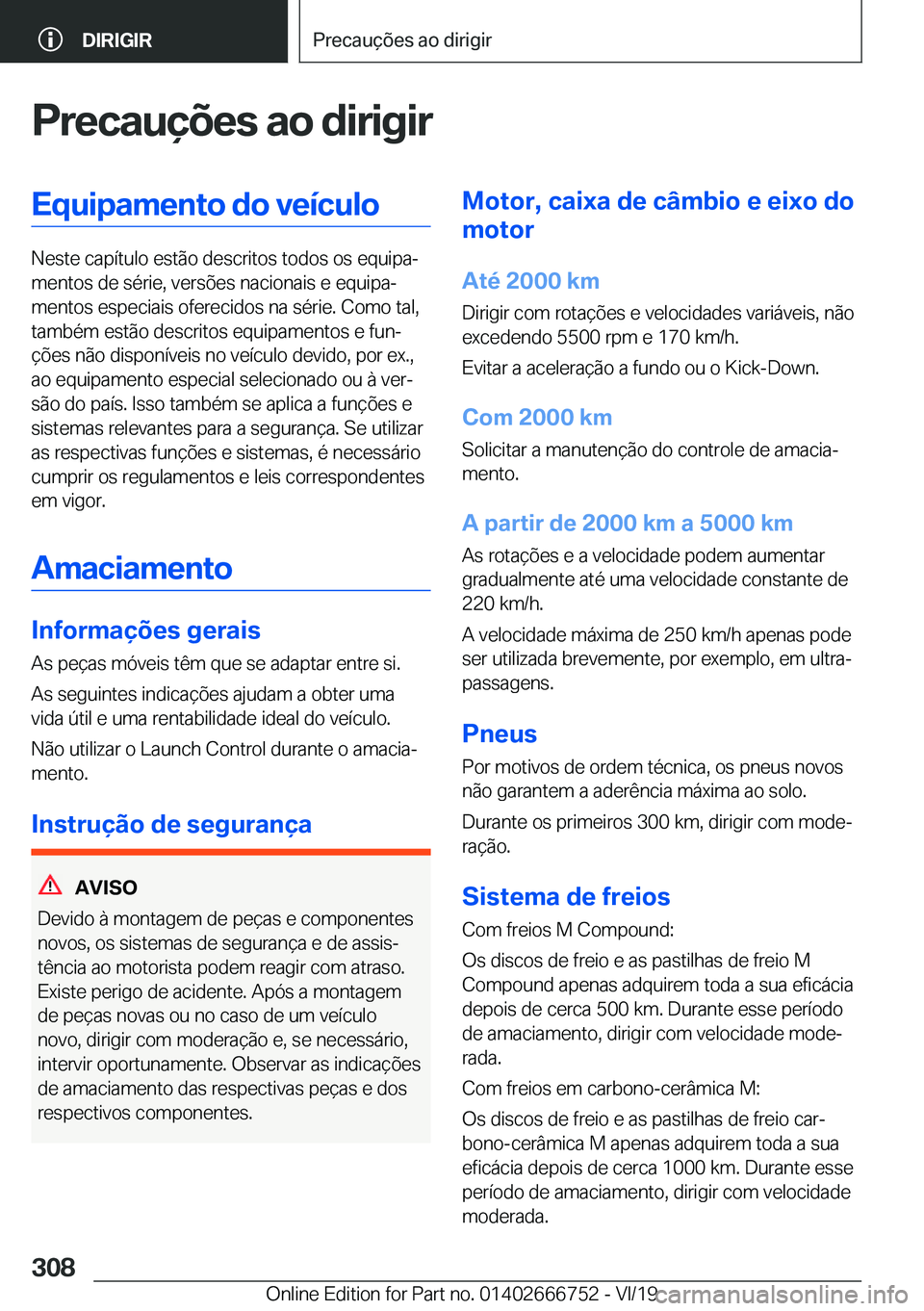 BMW M5 2020  Manual do condutor (in Portuguese) �P�r�e�c�a�u�