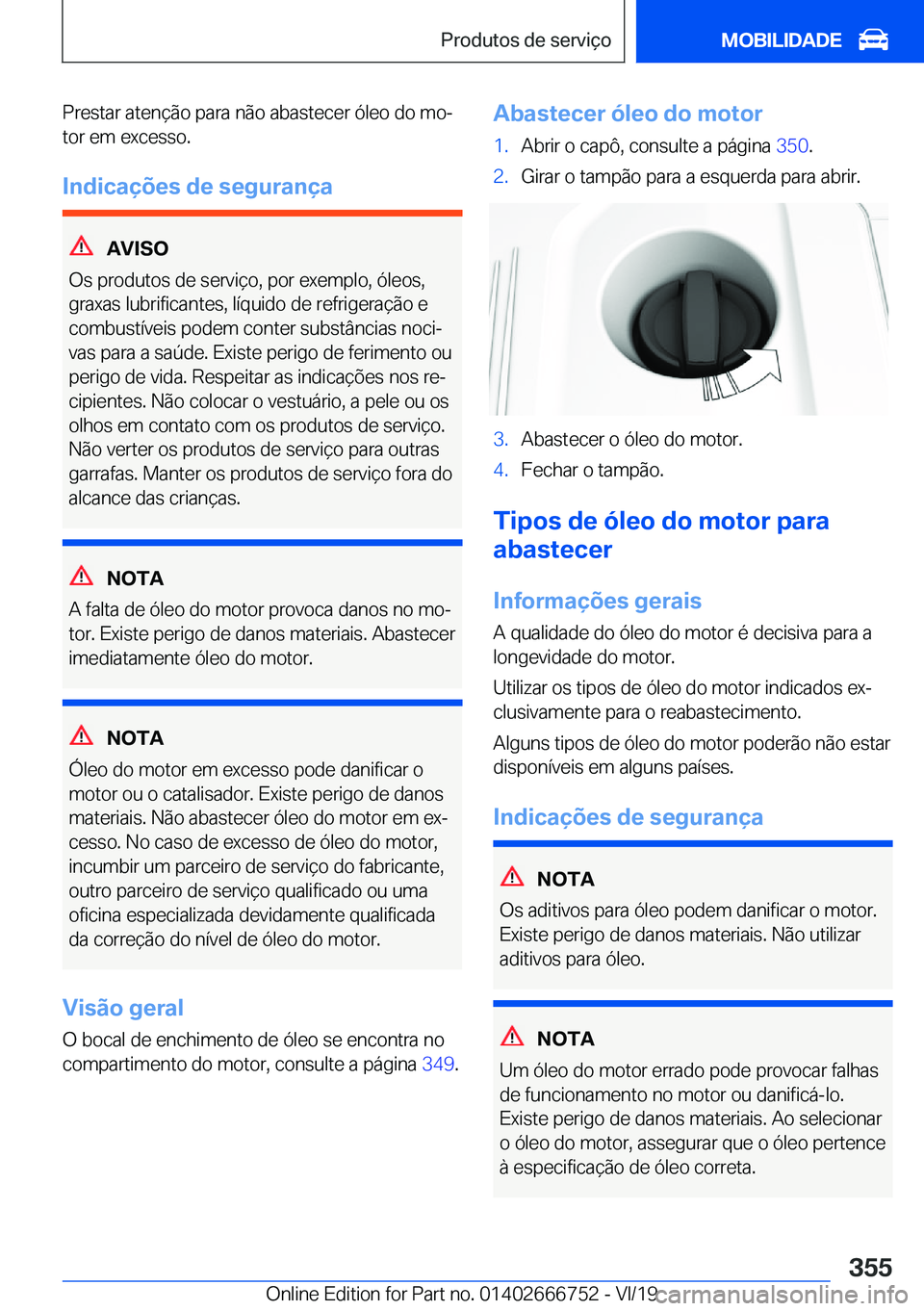 BMW M5 2020  Manual do condutor (in Portuguese) �P�r�e�s�t�a�r��a�t�e�n�