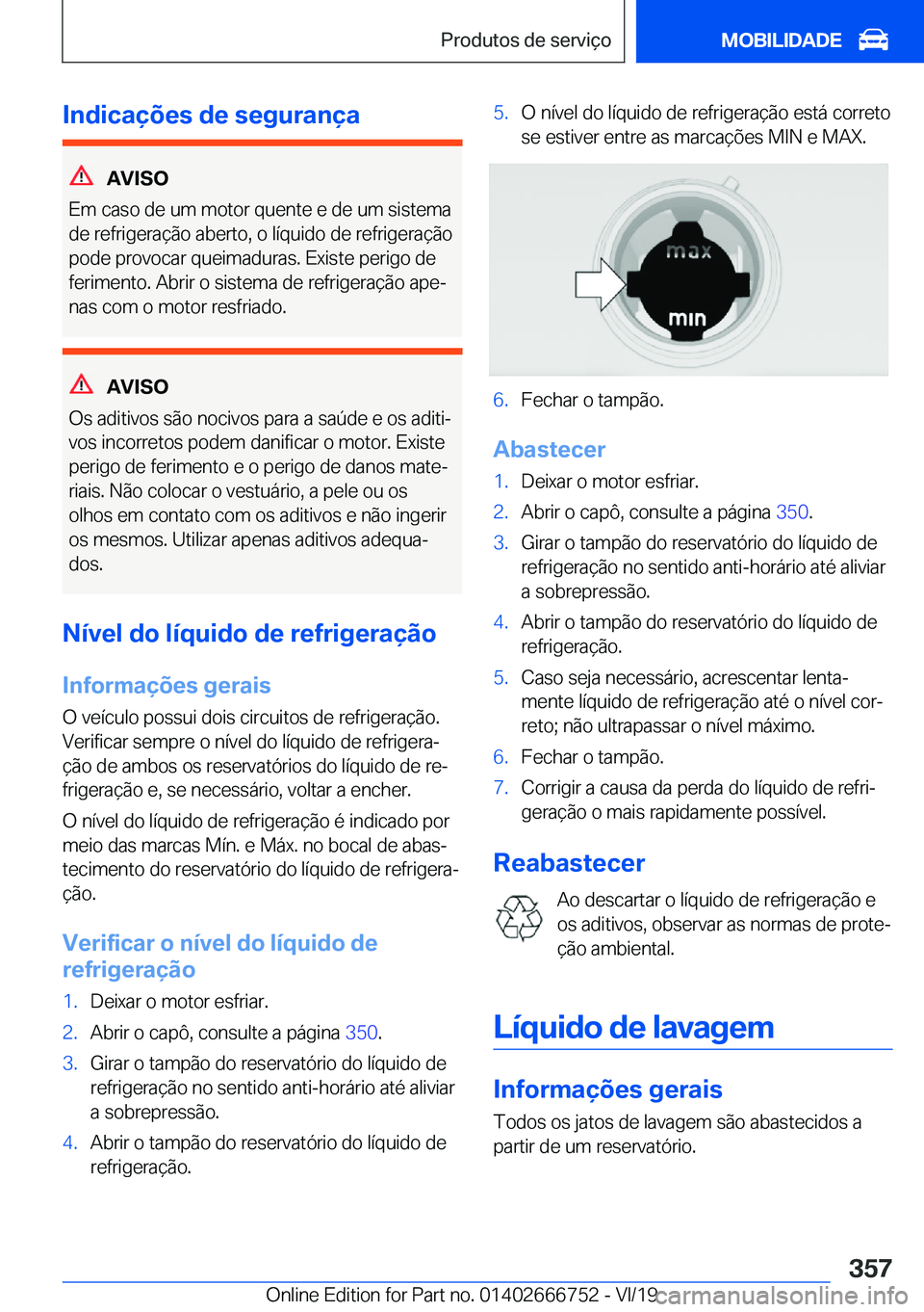 BMW M5 2020  Manual do condutor (in Portuguese) �I�n�d�i�c�a�