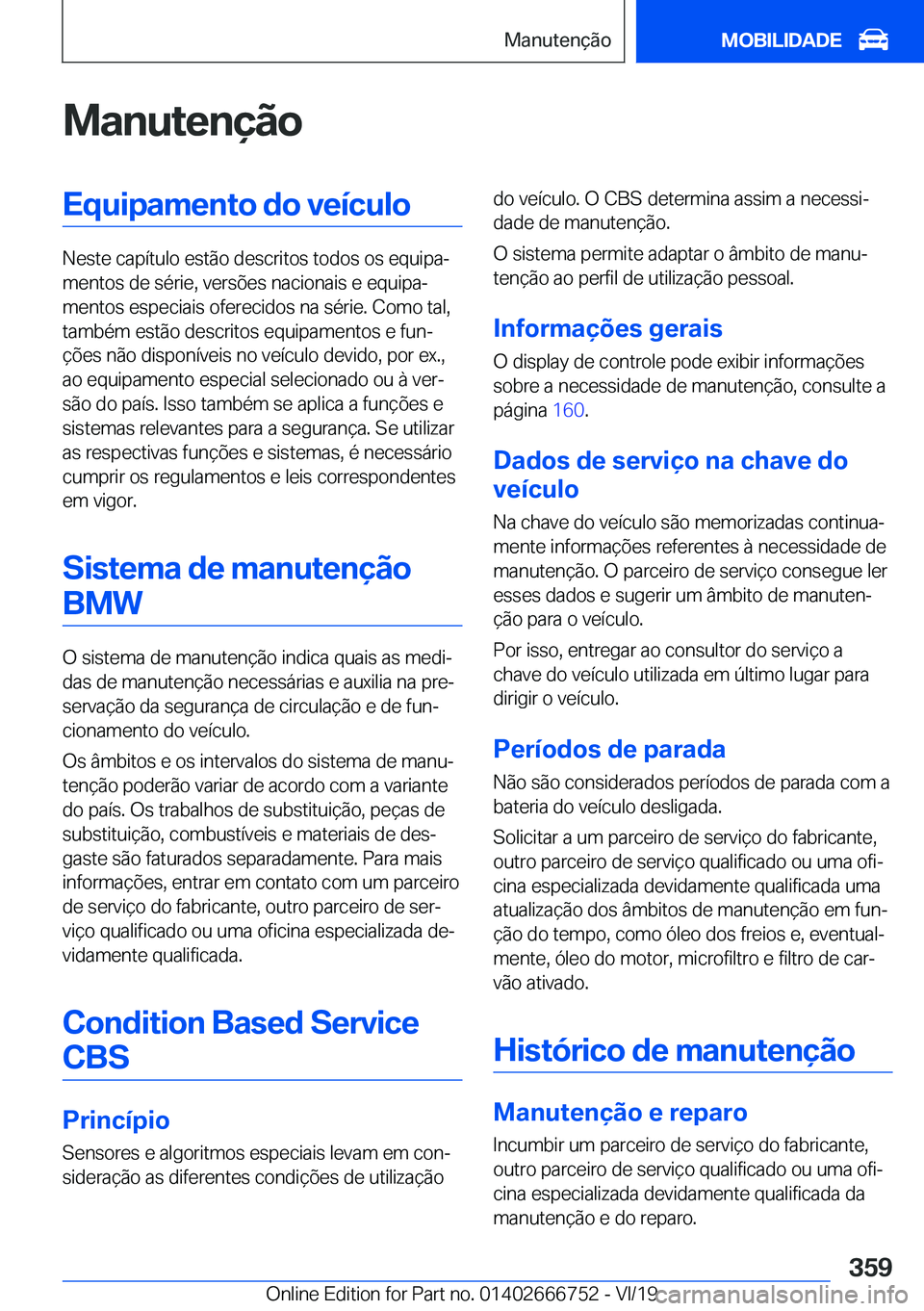 BMW M5 2020  Manual do condutor (in Portuguese) �M�a�n�u�t�e�n�