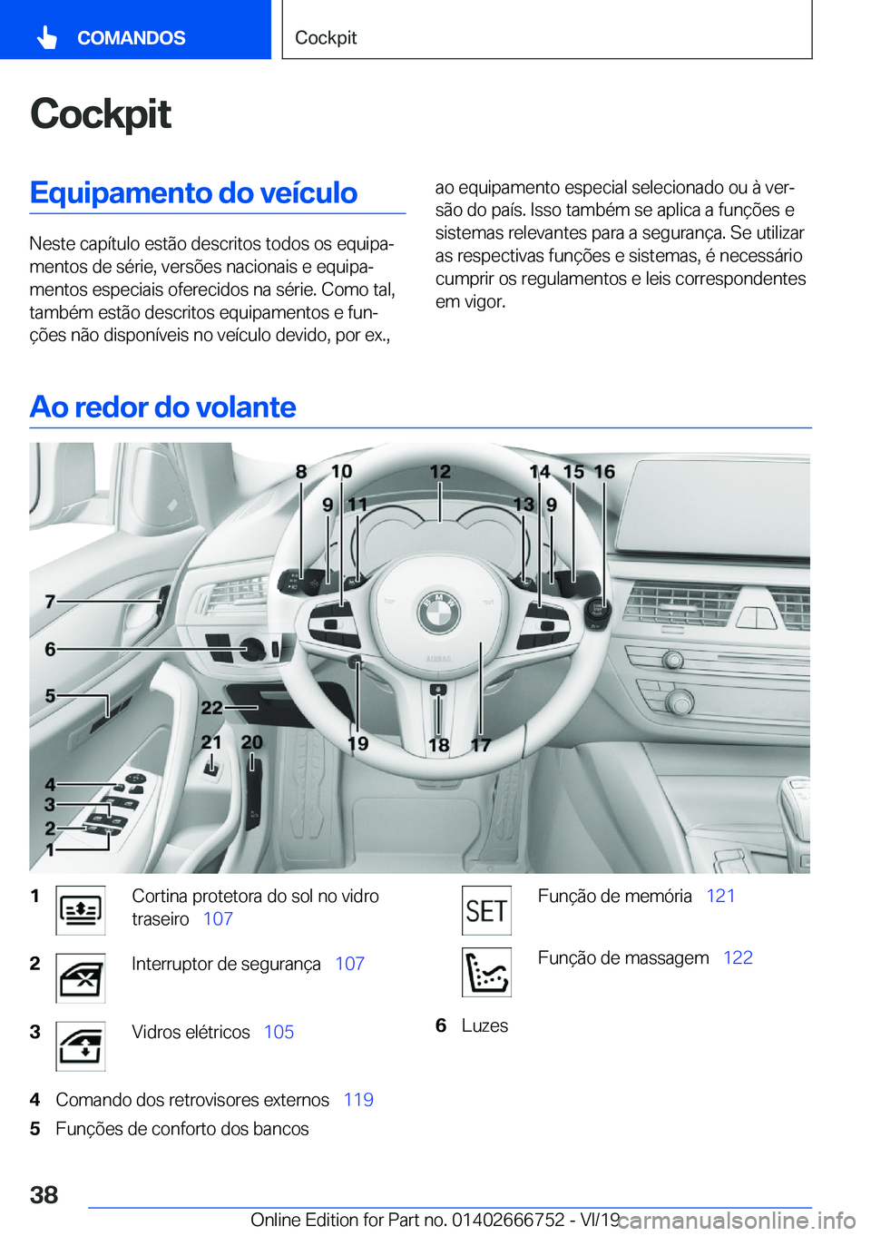 BMW M5 2020  Manual do condutor (in Portuguese) �C�o�c�k�p�i�t�E�q�u�i�p�a�m�e�n�t�o��d�o��v�e�