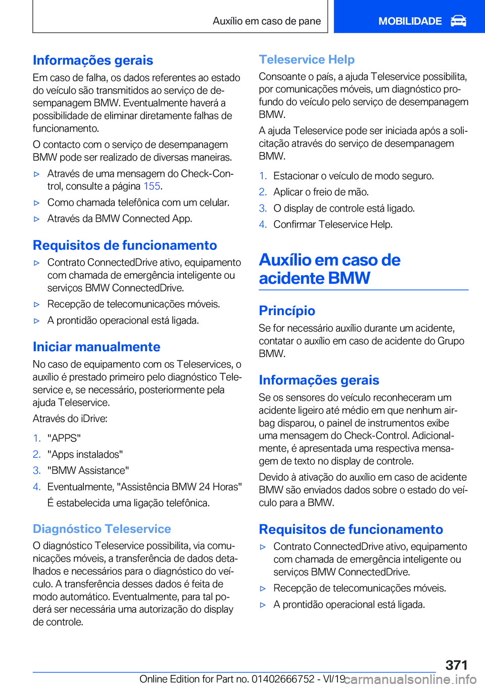 BMW M5 2020  Manual do condutor (in Portuguese) �I�n�f�o�r�m�a�