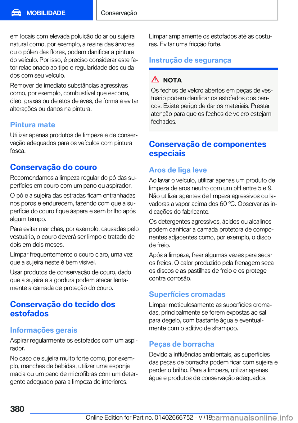 BMW M5 2020  Manual do condutor (in Portuguese) �e�m��l�o�c�a�i�s��c�o�m��e�l�e�v�a�d�a��p�o�l�u�i�