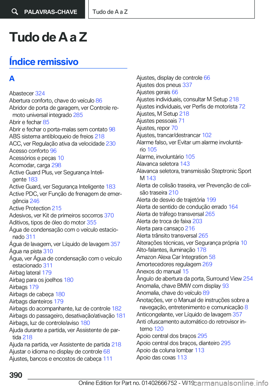 BMW M5 2020  Manual do condutor (in Portuguese) �T�u�d�o��d�e��A��a��Z
�