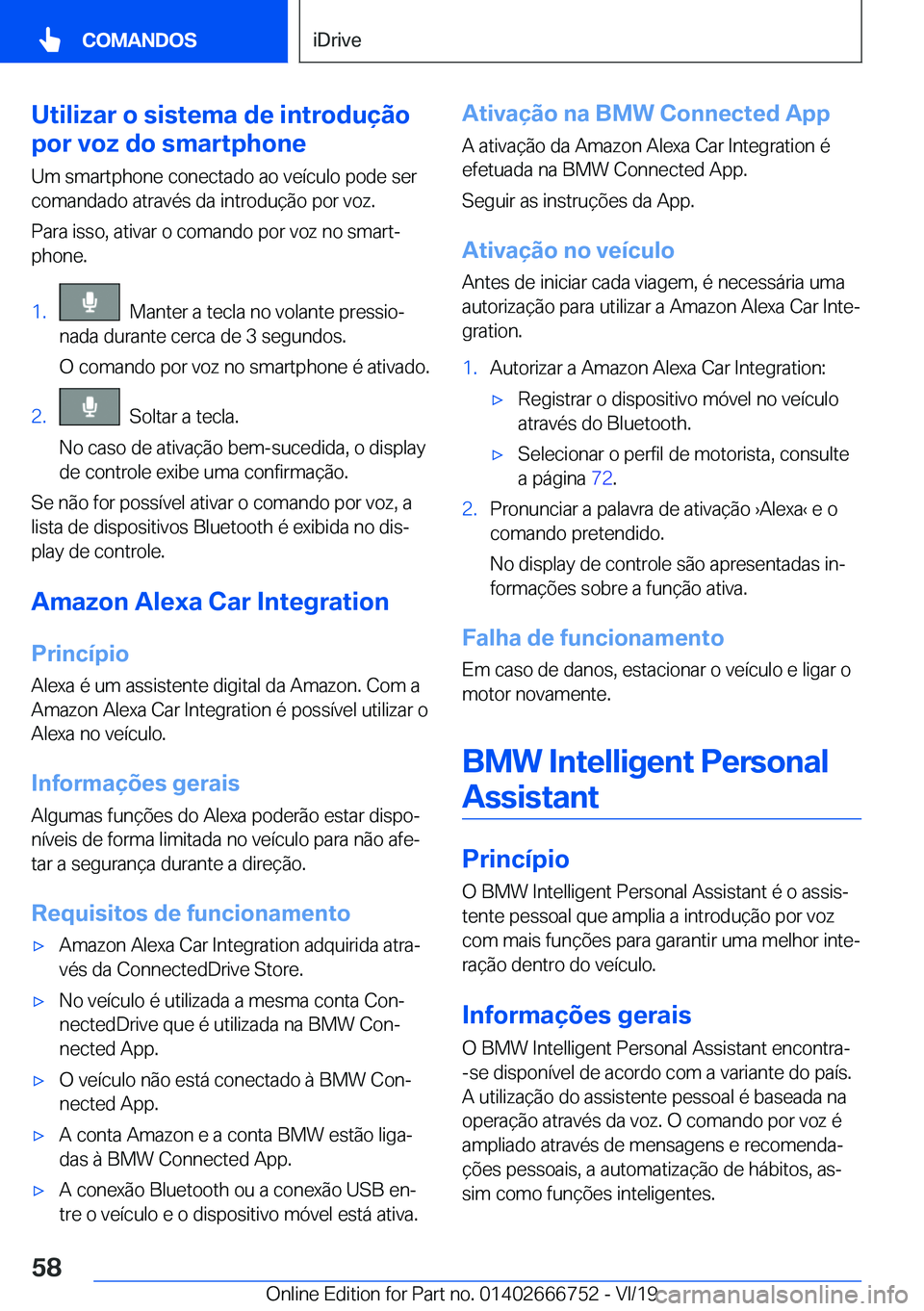 BMW M5 2020  Manual do condutor (in Portuguese) �U�t�i�l�i�z�a�r��o��s�i�s�t�e�m�a��d�e��i�n�t�r�o�d�u�