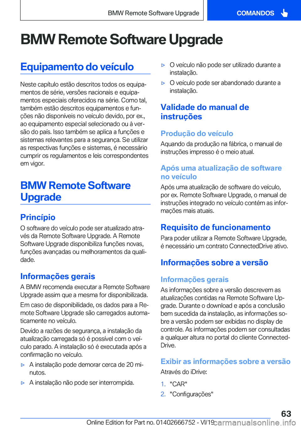BMW M5 2020  Manual do condutor (in Portuguese) �B�M�W��R�e�m�o�t�e��S�o�f�t�w�a�r�e��U�p�g�r�a�d�e�E�q�u�i�p�a�m�e�n�t�o��d�o��v�e�