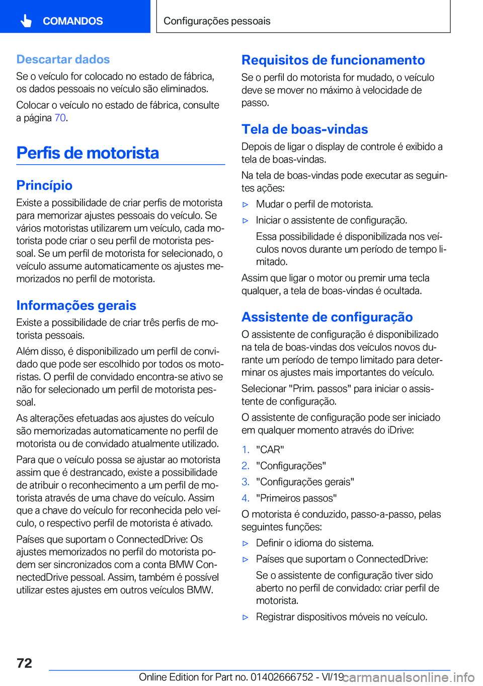 BMW M5 2020  Manual do condutor (in Portuguese) �D�e�s�c�a�r�t�a�r��d�a�d�o�s
�S�e��o��v�e�