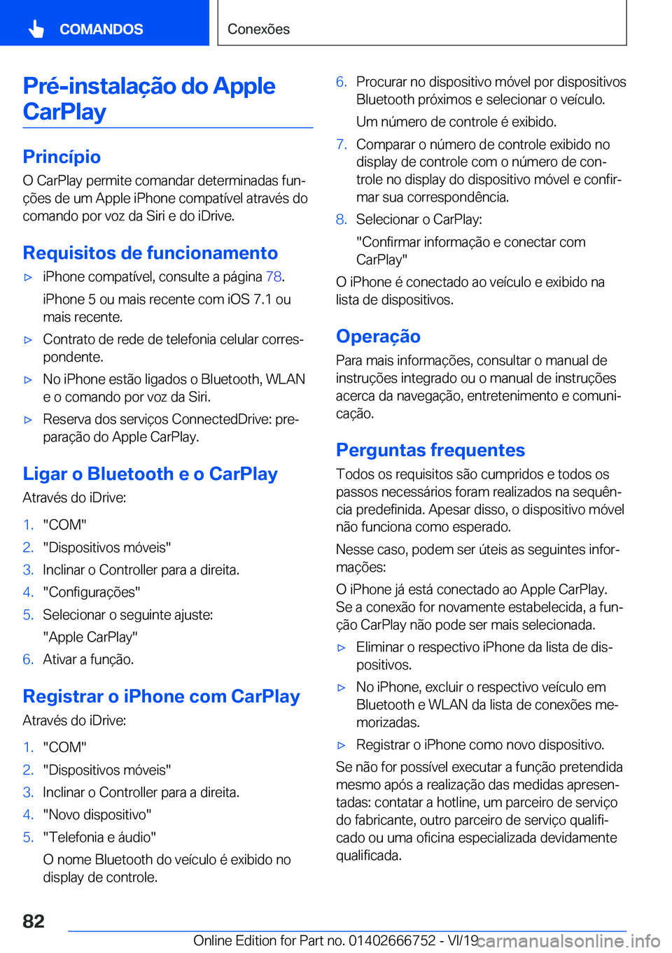 BMW M5 2020  Manual do condutor (in Portuguese) �P�r�é�-�i�n�s�t�a�l�a�