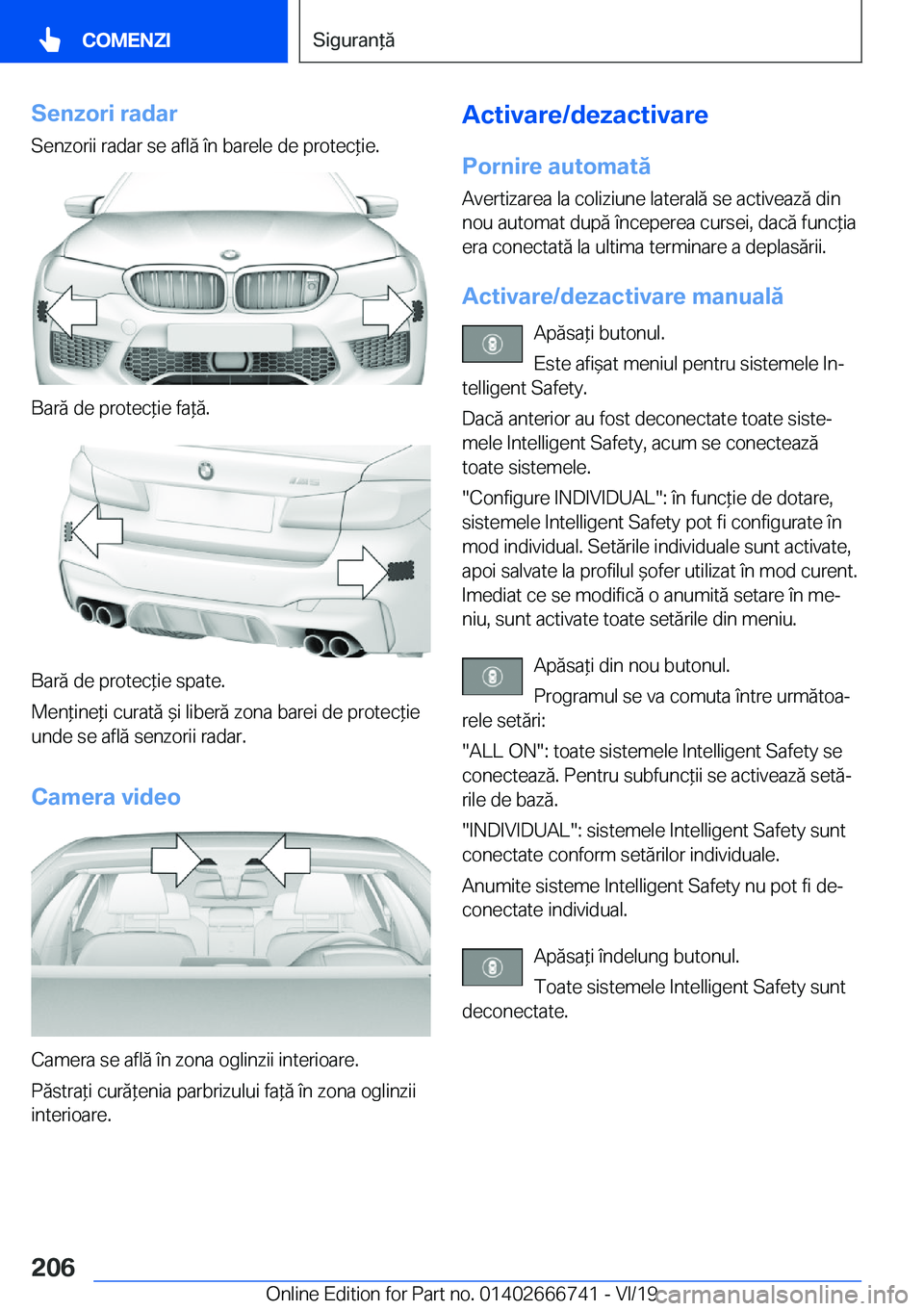 BMW M5 2020  Ghiduri De Utilizare (in Romanian) �S�e�n�z�o�r�i��r�a�d�a�r
�S�e�n�z�o�r�i�i��r�a�d�a�r��s�e��a�f�l�