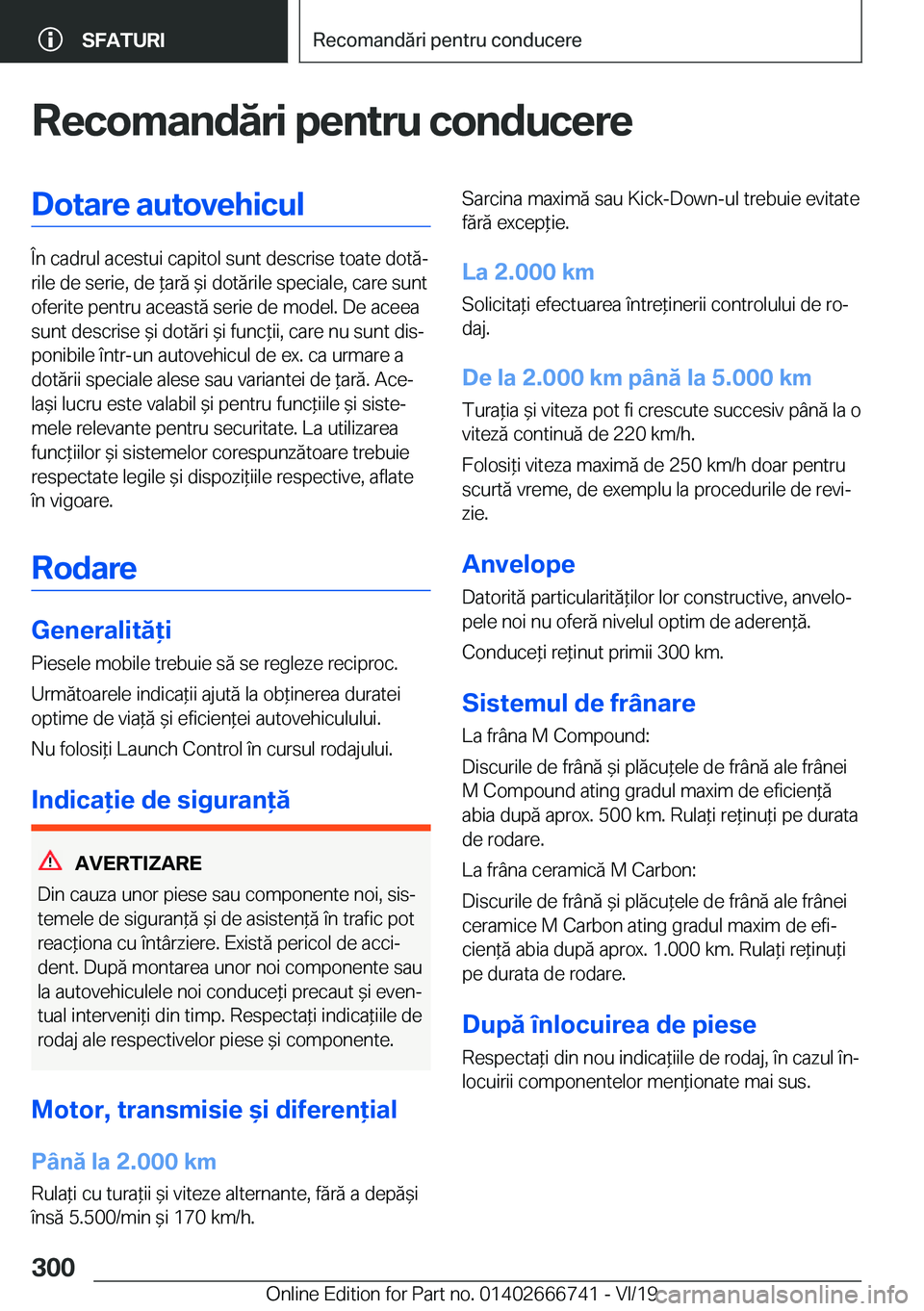 BMW M5 2020  Ghiduri De Utilizare (in Romanian) �R�e�c�o�m�a�n�d�